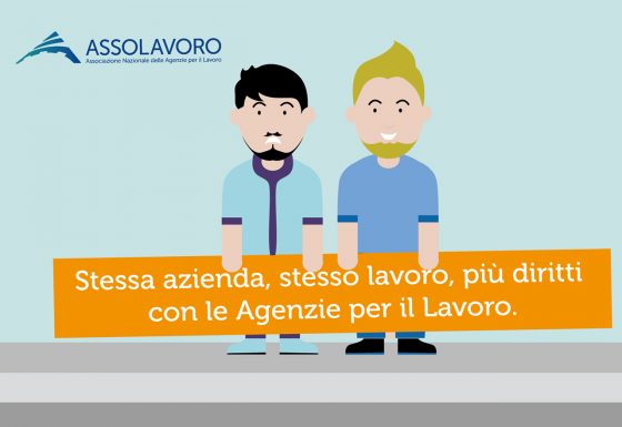 Stessa azienda, stesso lavoro, più diritti con le Agenzie per il Lavoro